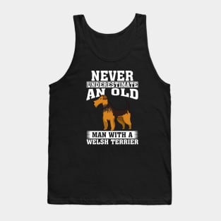 Never Underestimate an Old Man with Welsh Terrier Tank Top